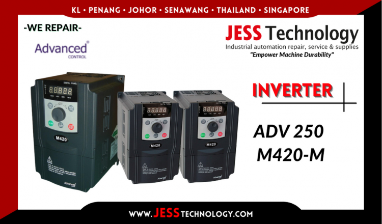 Repair ADVANCED CONTROL INVERTER ADV 250 M420-M Malaysia, Singapore, Indonesia, Thailand