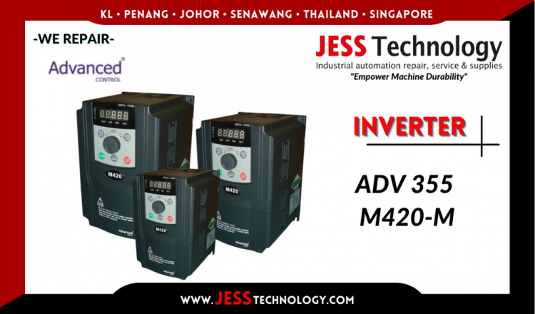 Repair ADVANCED CONTROL INVERTER ADV 355 M420-M Malaysia, Singapore, Indonesia, Thailand