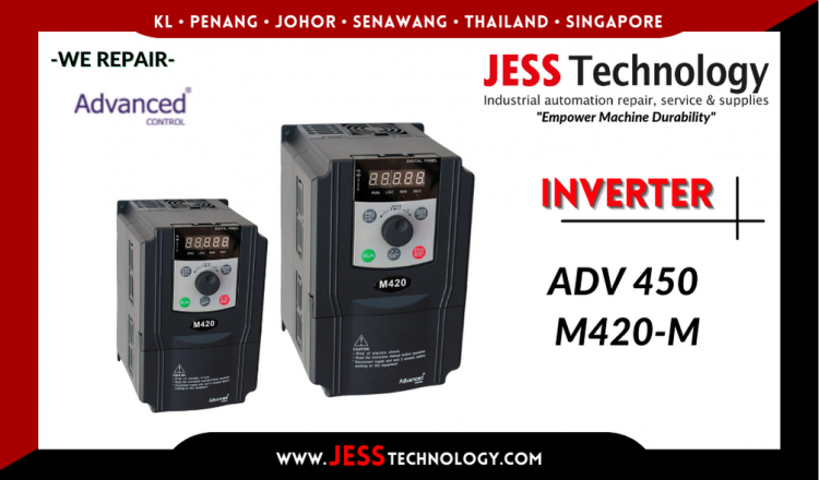 Repair ADVANCED CONTROL INVERTER ADV 450 M420-M Malaysia, Singapore, Indonesia, Thailand