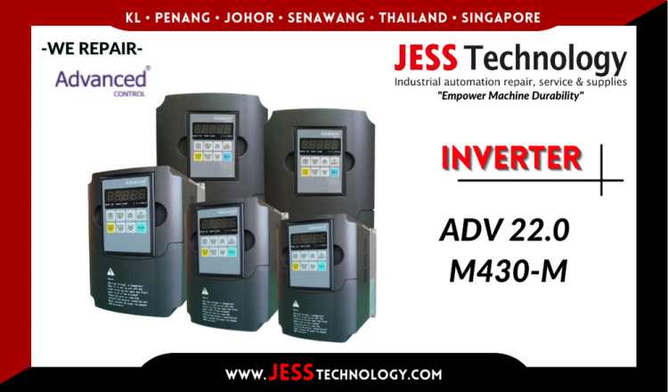 Repair ADVANCED CONTROL INVERTER ADV 22.0 M430-M Malaysia, Singapore, Indonesia, Thailand