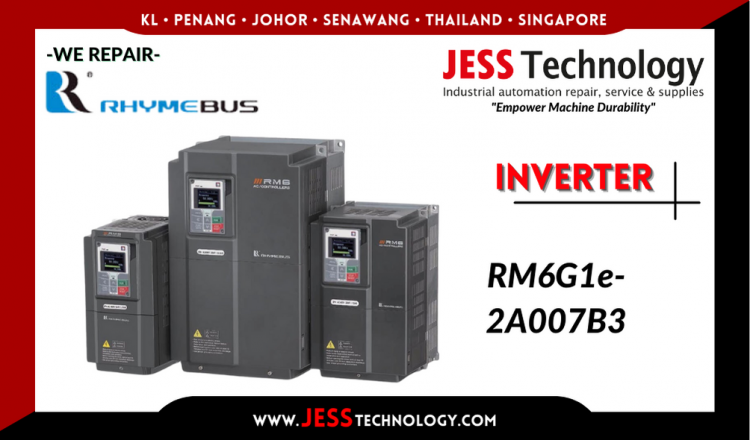 Repair RHYMEBUS INVERTER RM6G1e-2A007B3 Malaysia, Singapore, Indonesia, Thailand