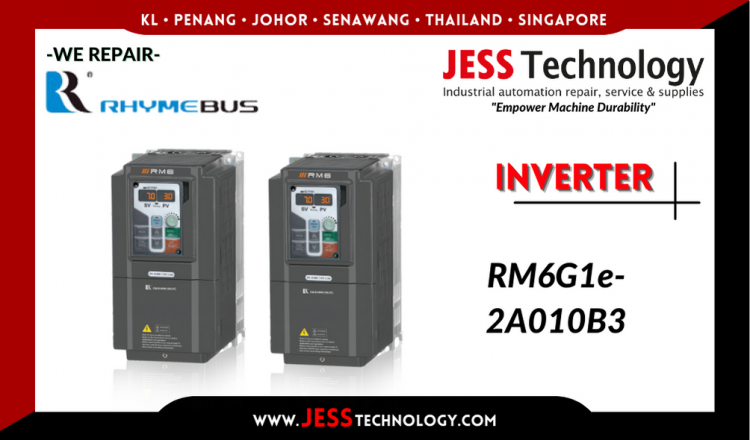 Repair RHYMEBUS INVERTER RM6G1e-2A010B3 Malaysia, Singapore, Indonesia, Thailand