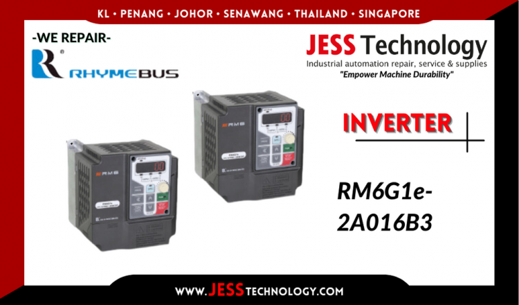 Repair RHYMEBUS INVERTER RM6G1e-2A016B3 Malaysia, Singapore, Indonesia, Thailand