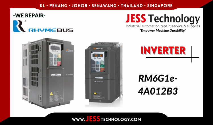Repair RHYMEBUS INVERTER RM6G1e-4A012B3 Malaysia, Singapore, Indonesia, Thailand