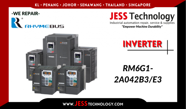 Repair RHYMEBUS INVERTER RM6G1-2A042B3/E3 Malaysia, Singapore, Indonesia, Thailand