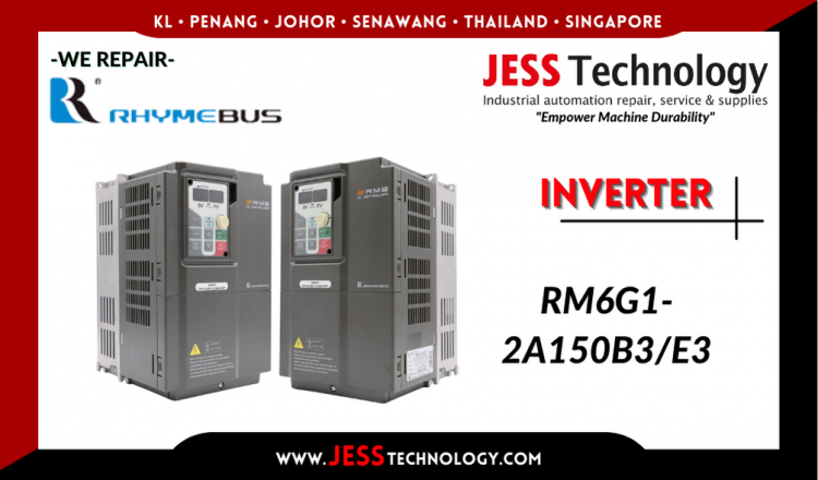 Repair RHYMEBUS INVERTER RM6G1-2A150B3/E3 Malaysia, Singapore, Indonesia, Thailand