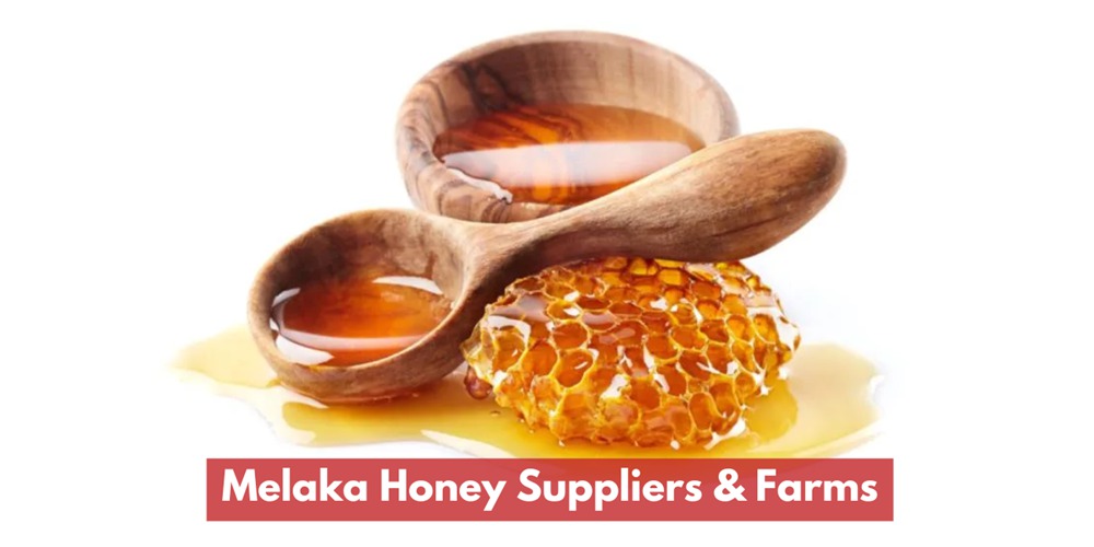 Melaka Honey Suppliers & Farms