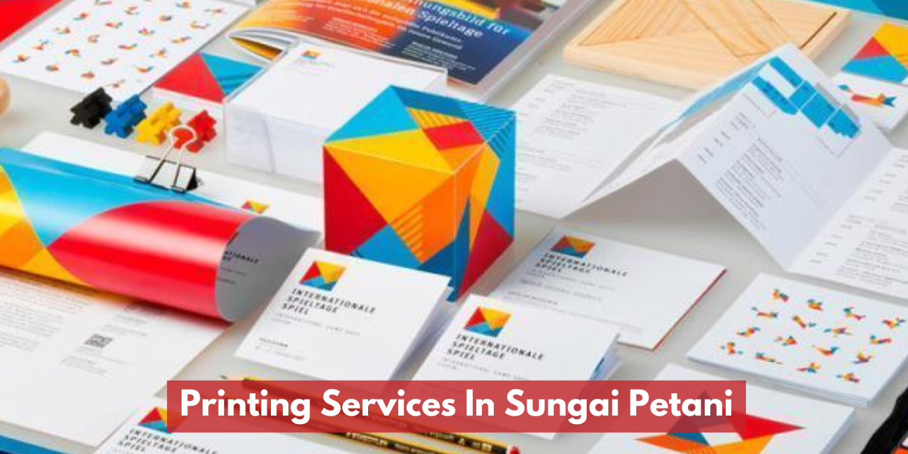 Printing Services In Sungai Petani