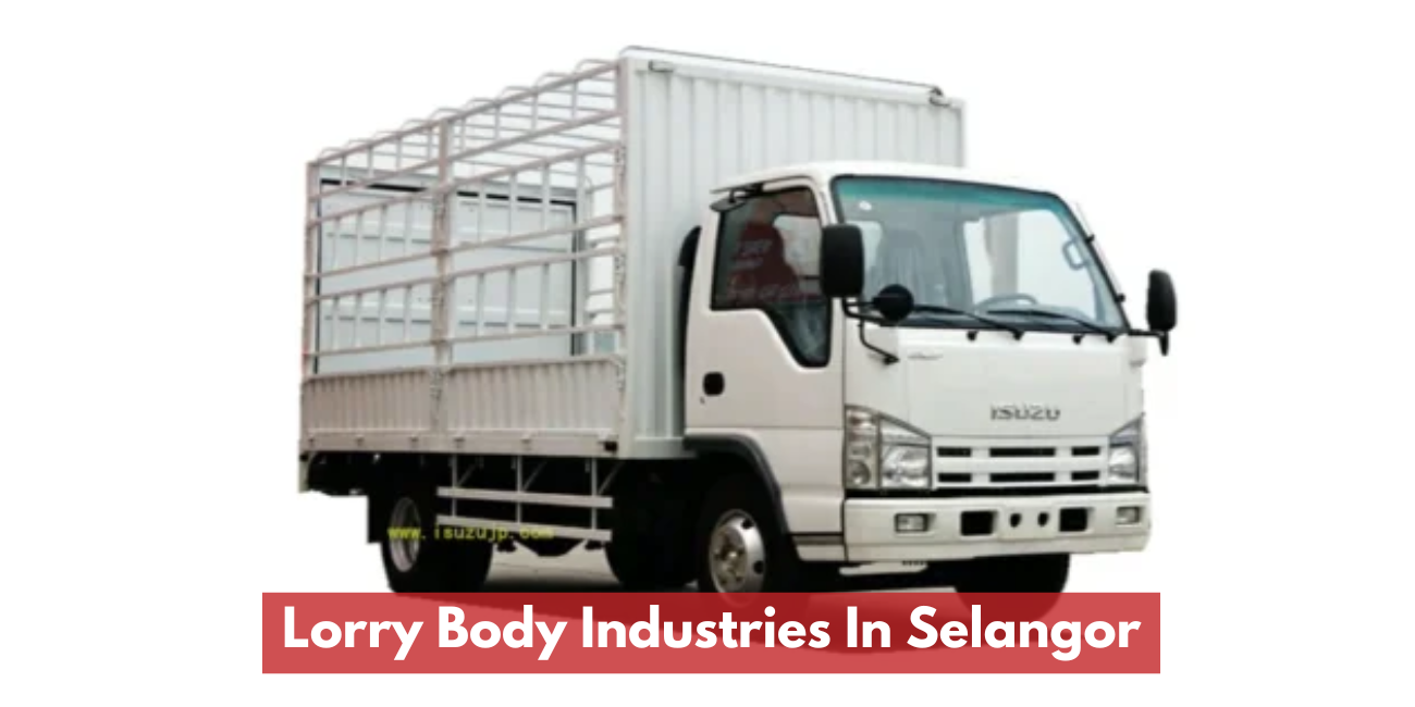 Lorry Body Industries In Selangor