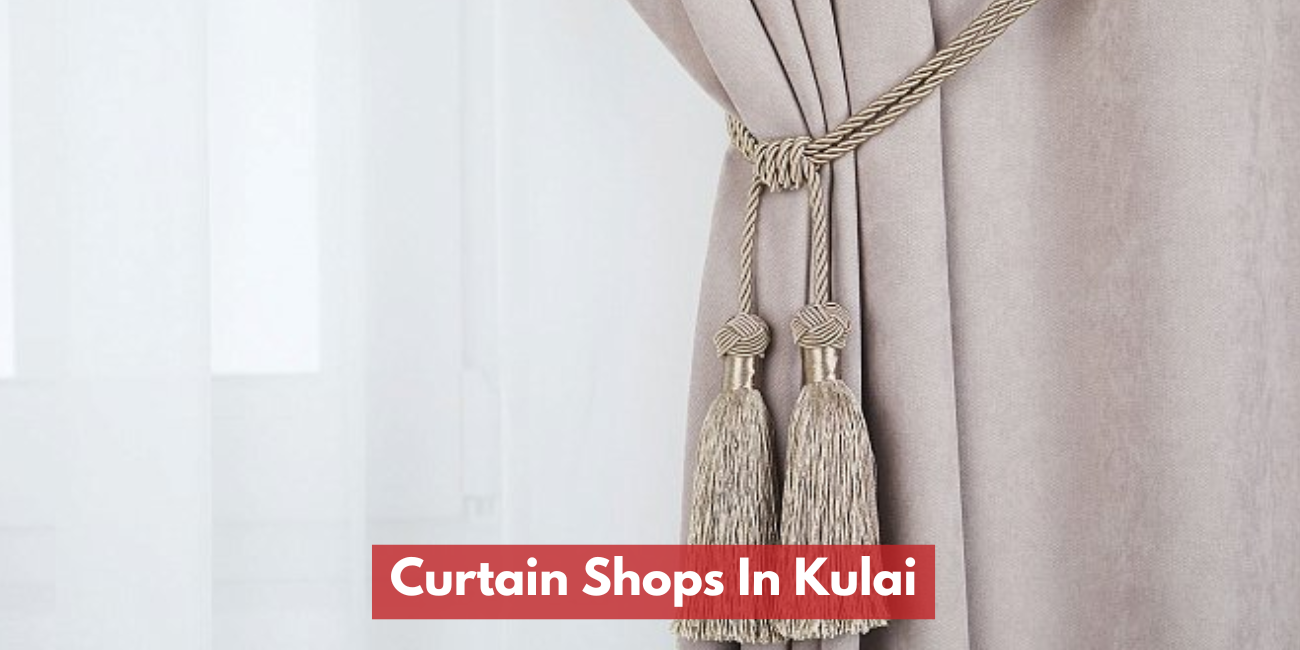 Curtain Shops In Kulai