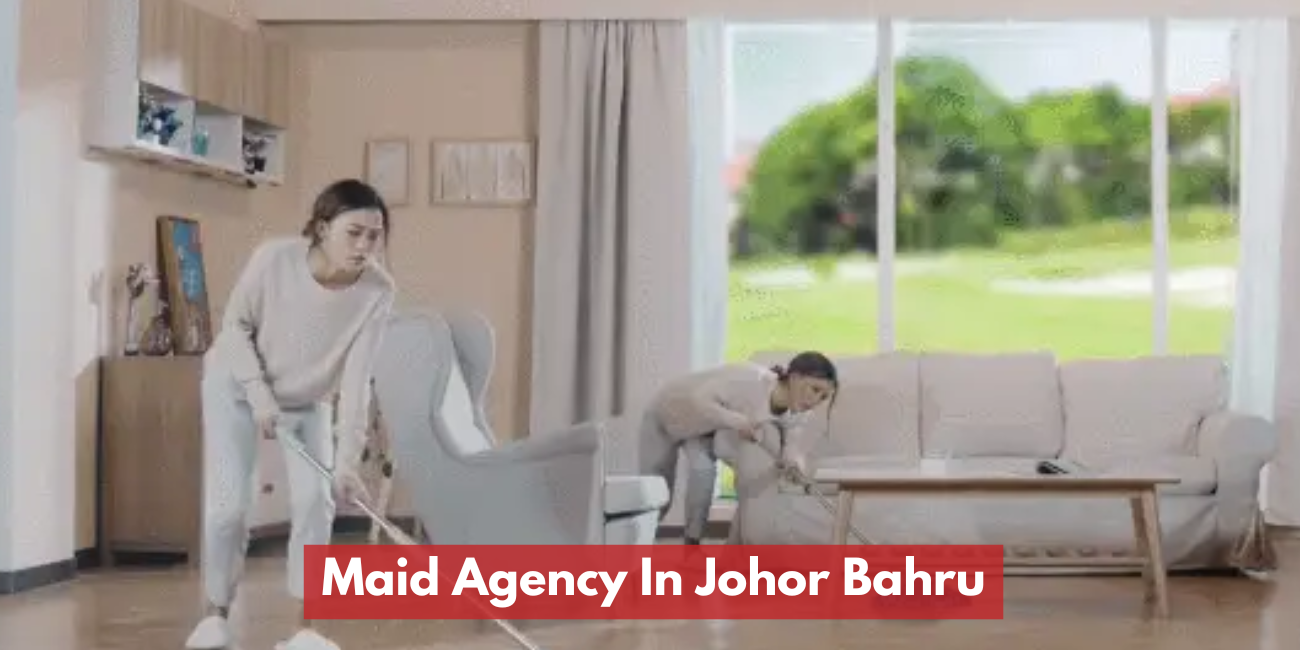Maid Agency In Johor Bahru