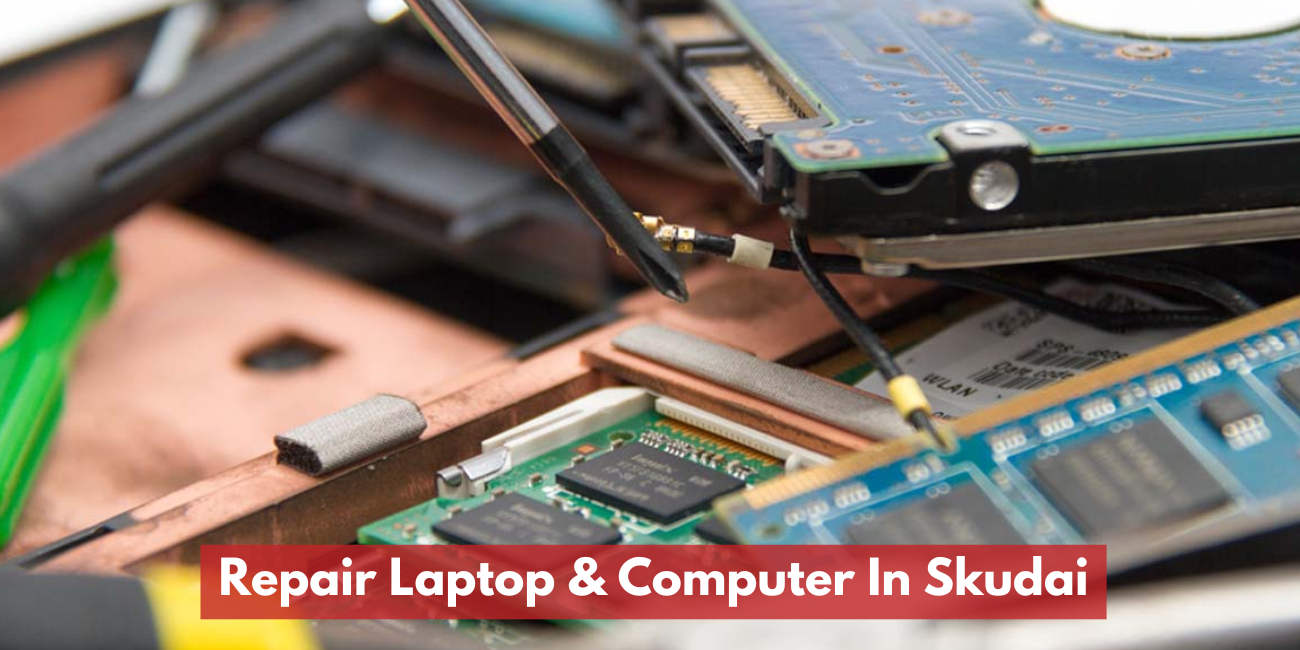 Repair Laptop & Computer In Skudai