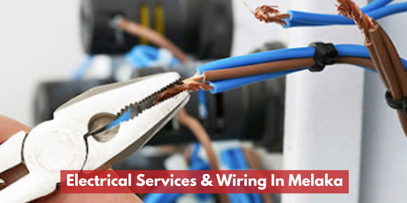 Electrical Services & Wiring In Melaka