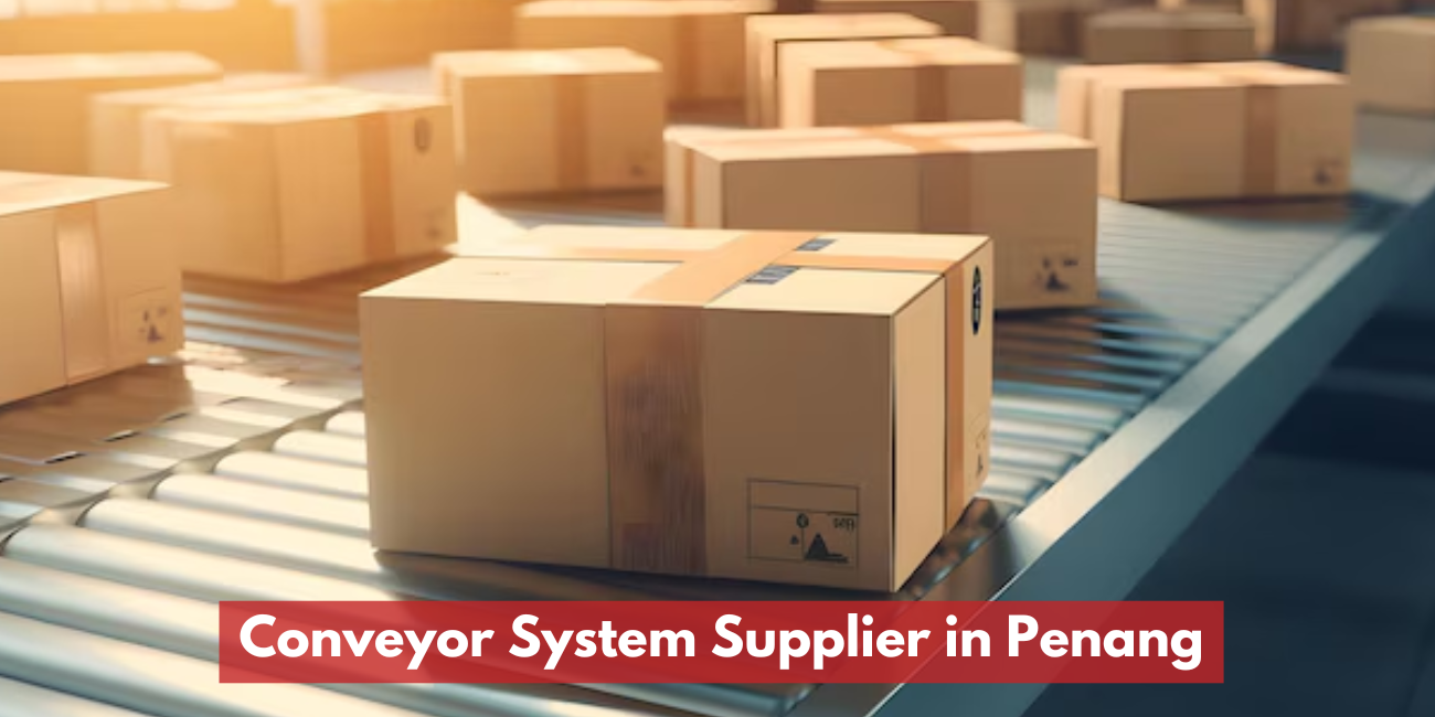 Industrial Conveying System Supplier In Penang