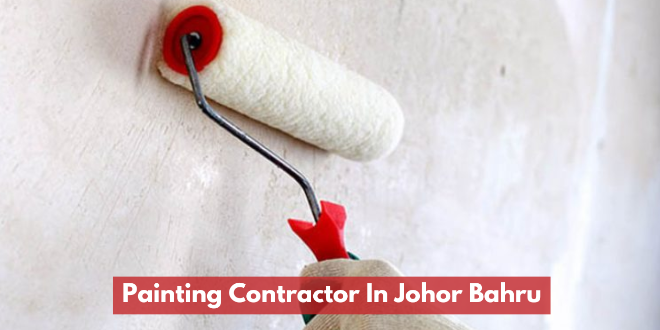 Painting Contractor In Johor Bahru