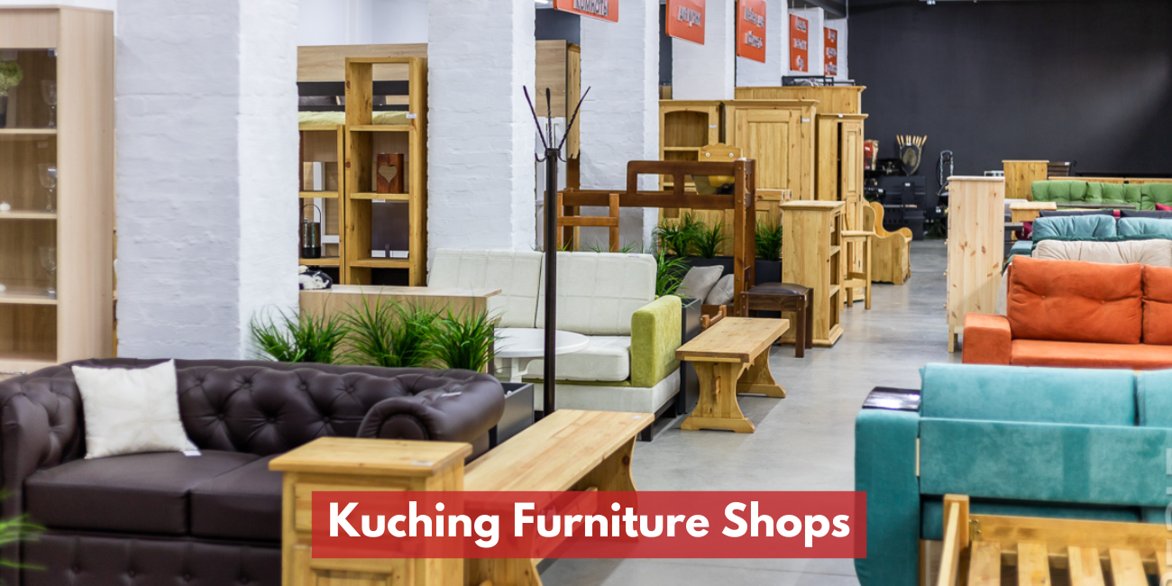 Kuching Furniture Shops