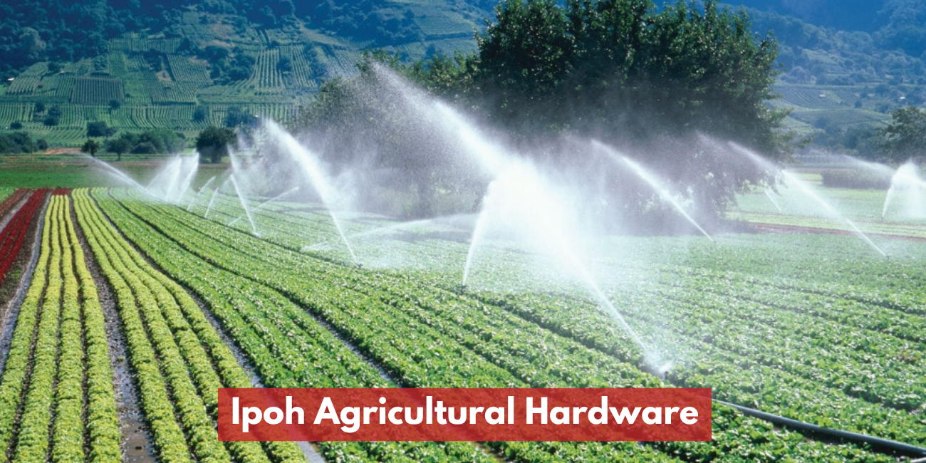 Ipoh Agricultural Hardware