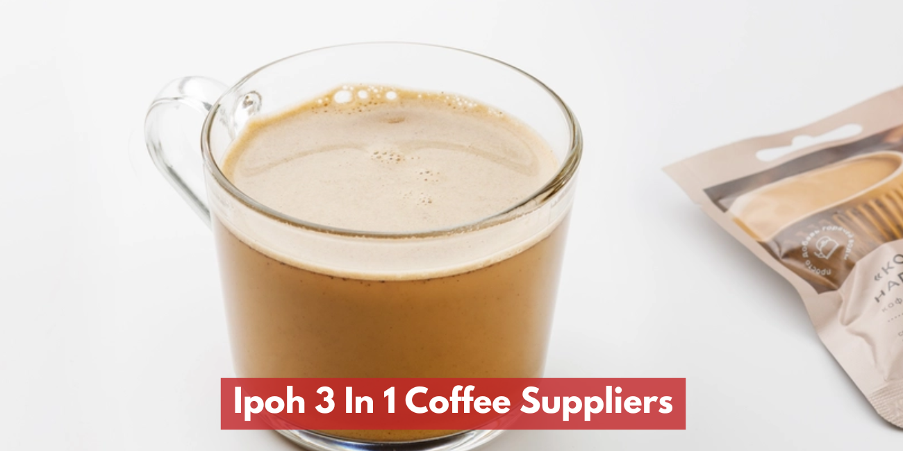 Ipoh 3 In 1 Coffee Suppliers