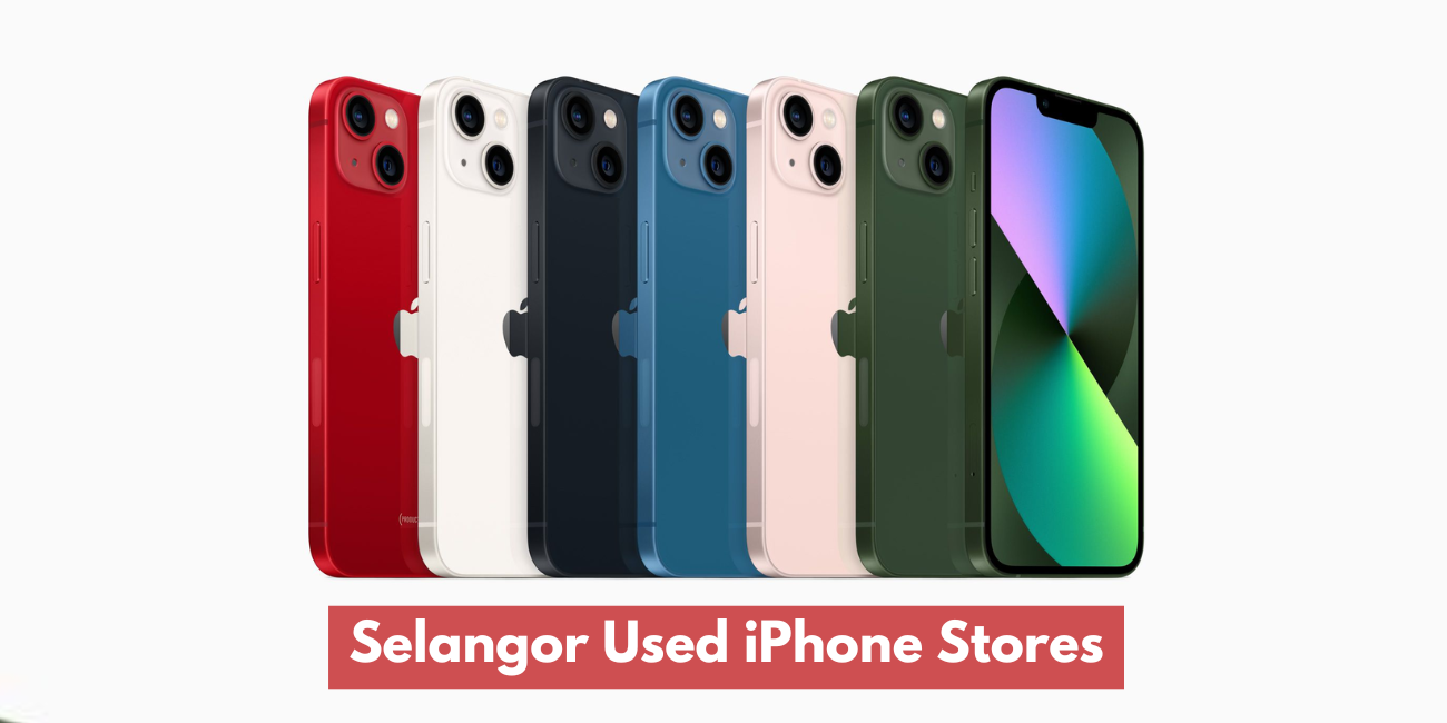 Selangor Used iPhone Stores