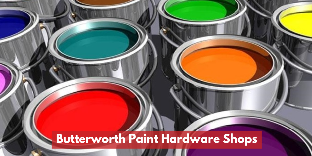 Butterworth Paint Hardware Shops