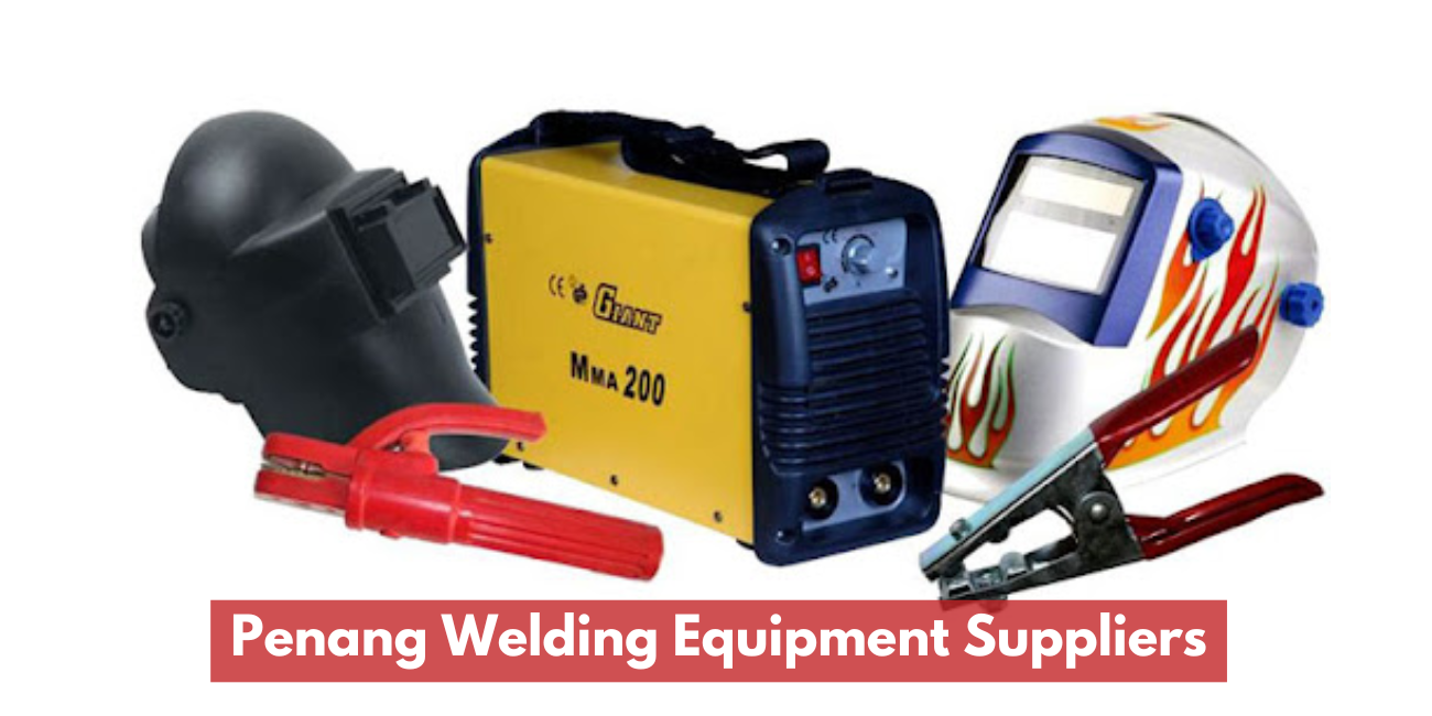 Penang Welding Equipment Suppliers