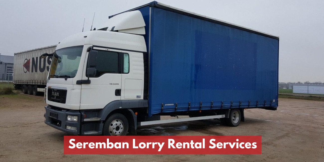 Seremban Lorry Rental Services