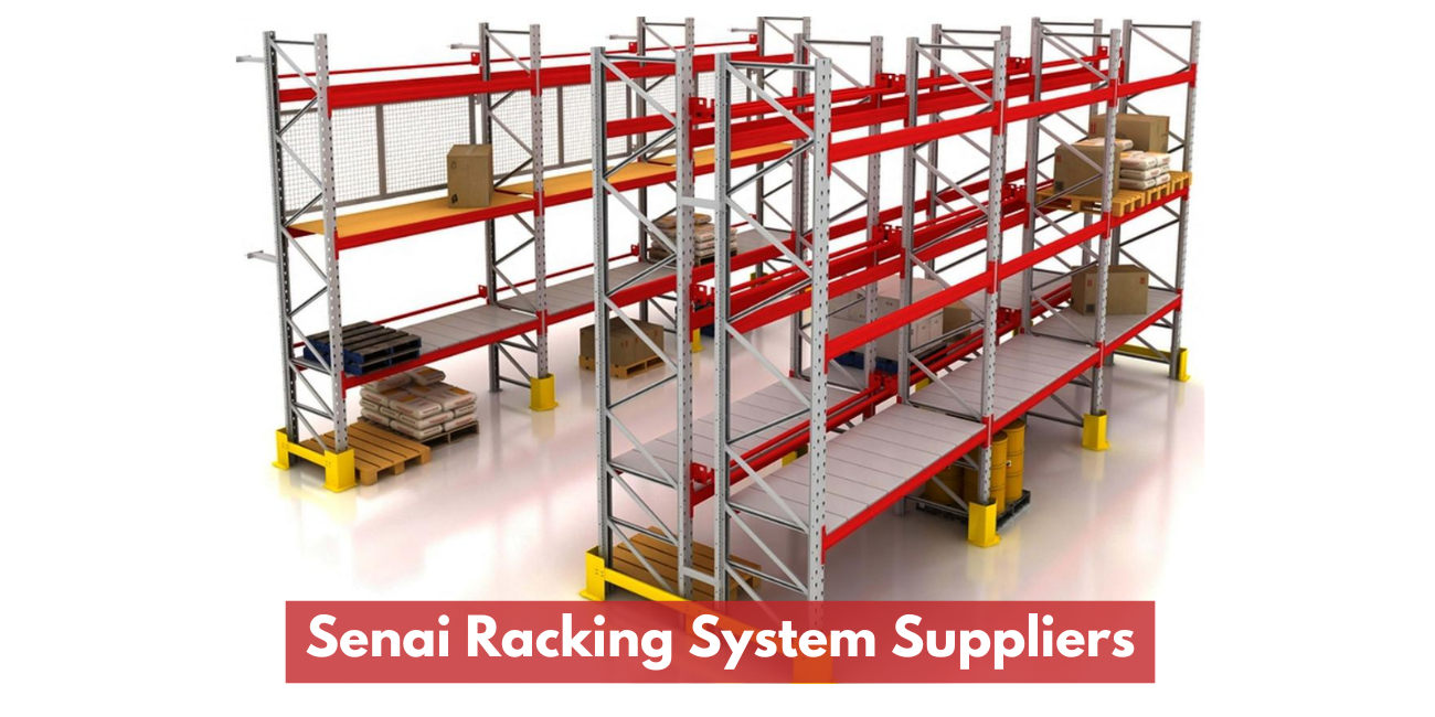 Senai Racking System Suppliers