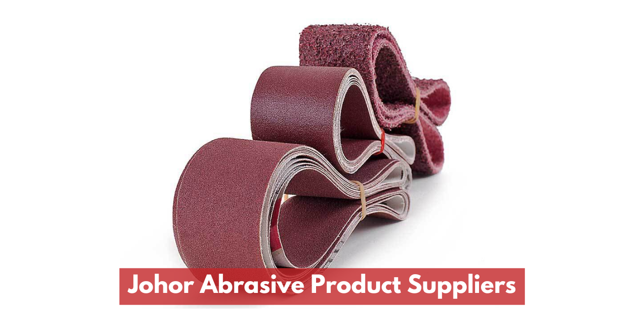 Johor Abrasive Product Suppliers