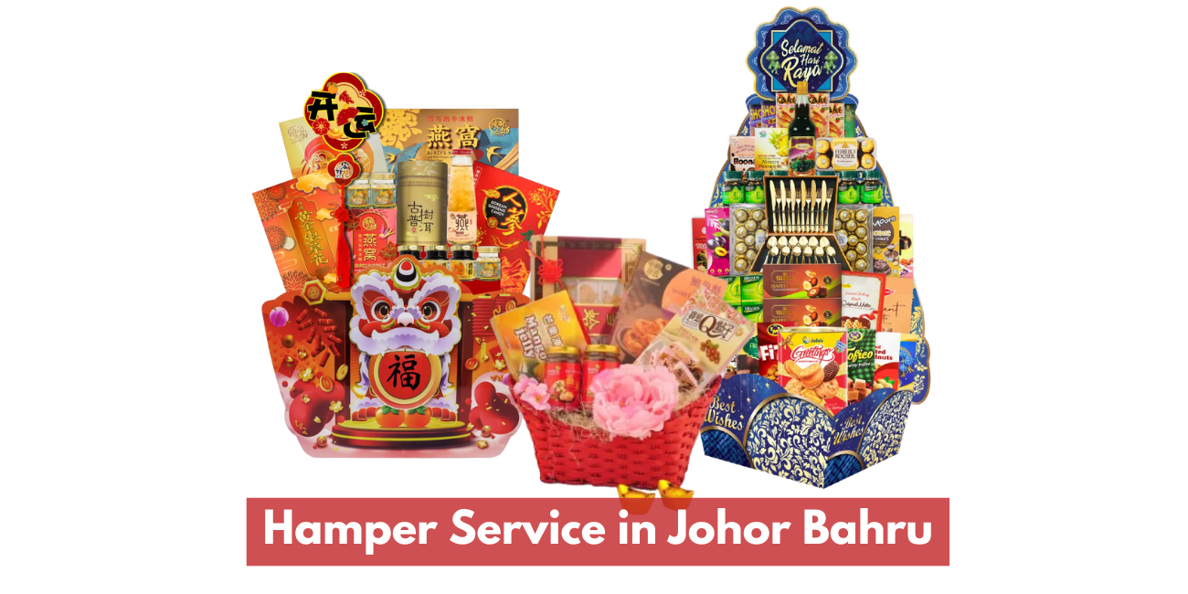 Hamper Service in Johor Bahru