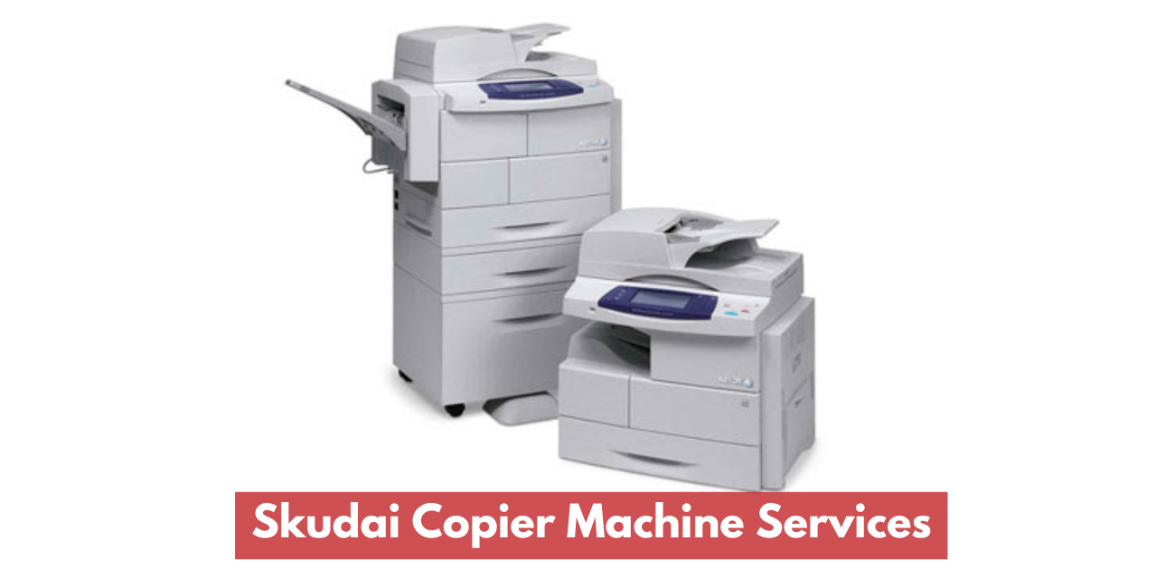 Skudai Copier Machine Services