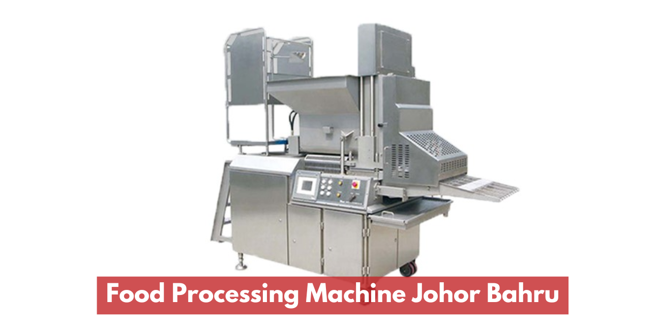 Johor Bahru Food Processing Machine Supplier
