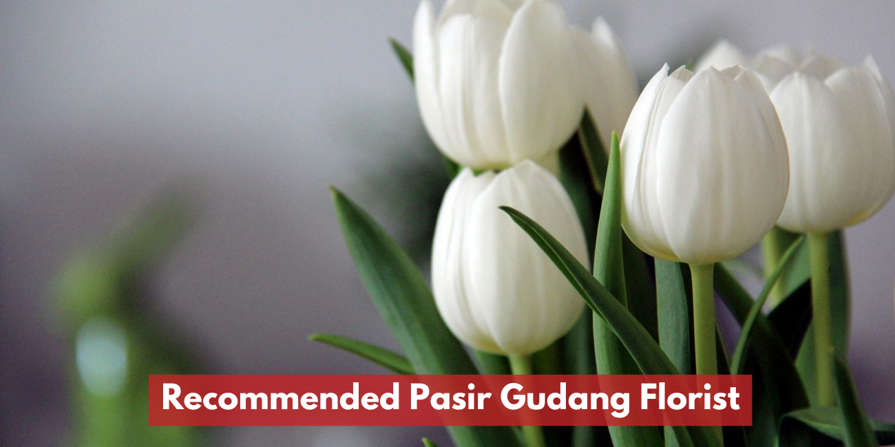 Recommended Pasir Gudang Florist