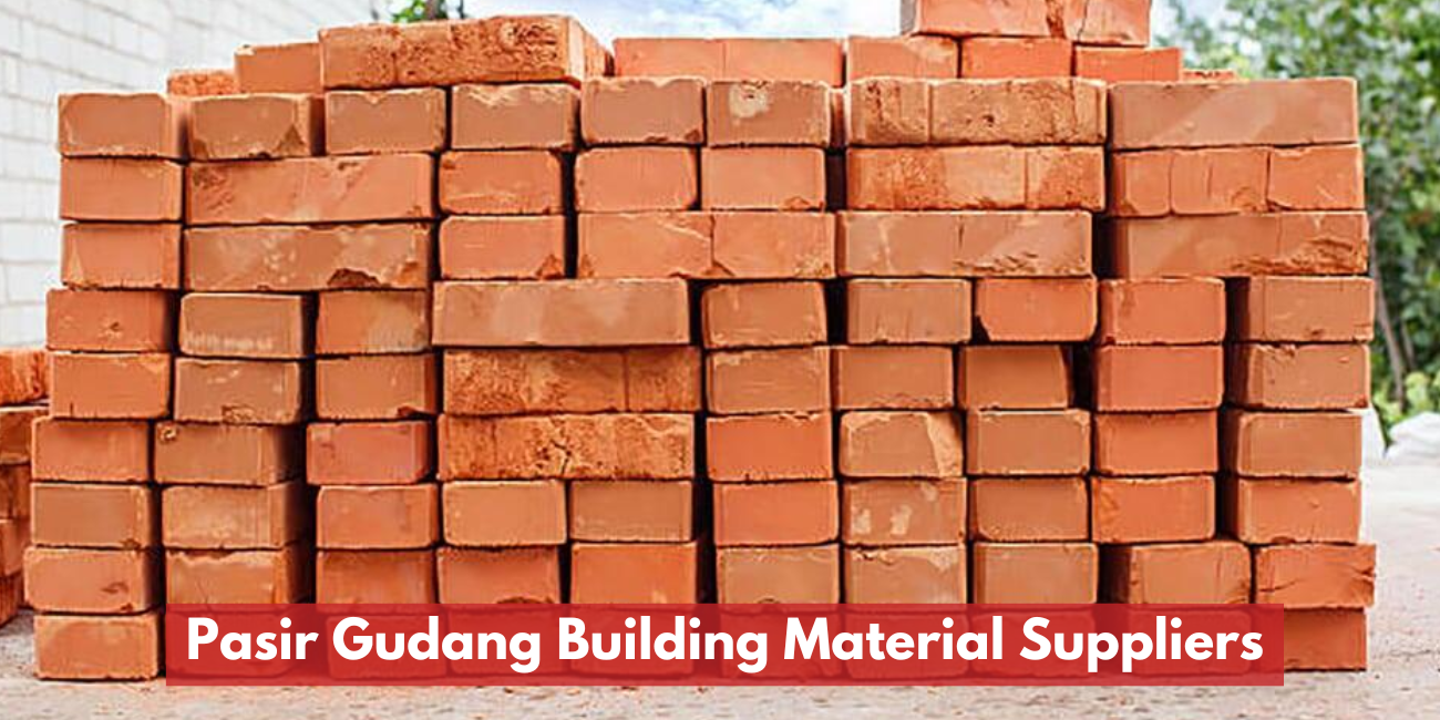 Pasir Gudang Building Material Suppliers