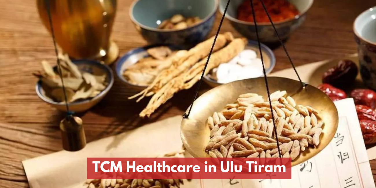 乌鲁地南 (Ulu Tiram) 的中医保健
