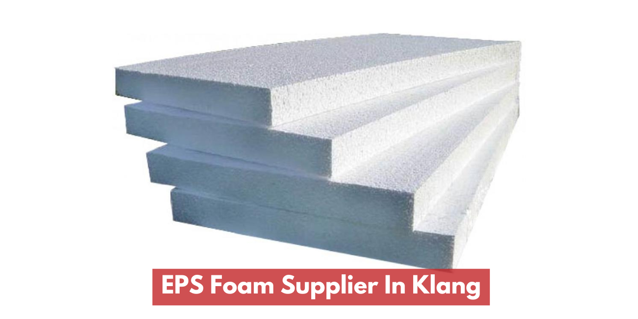 EPS Foam Sheets Supplier In Klang