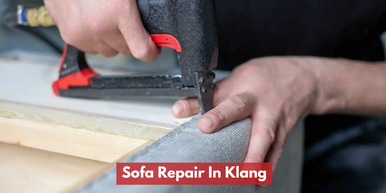 Sofa Repair In Klang