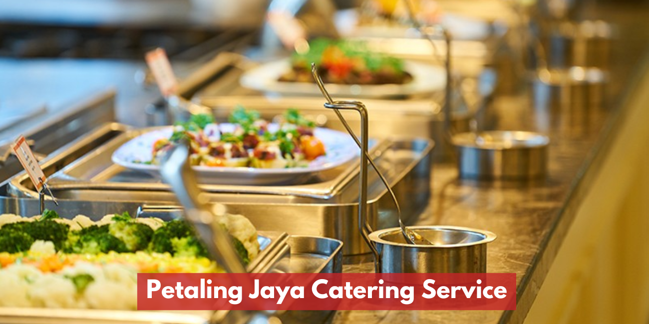 Petaling Jaya Catering Services