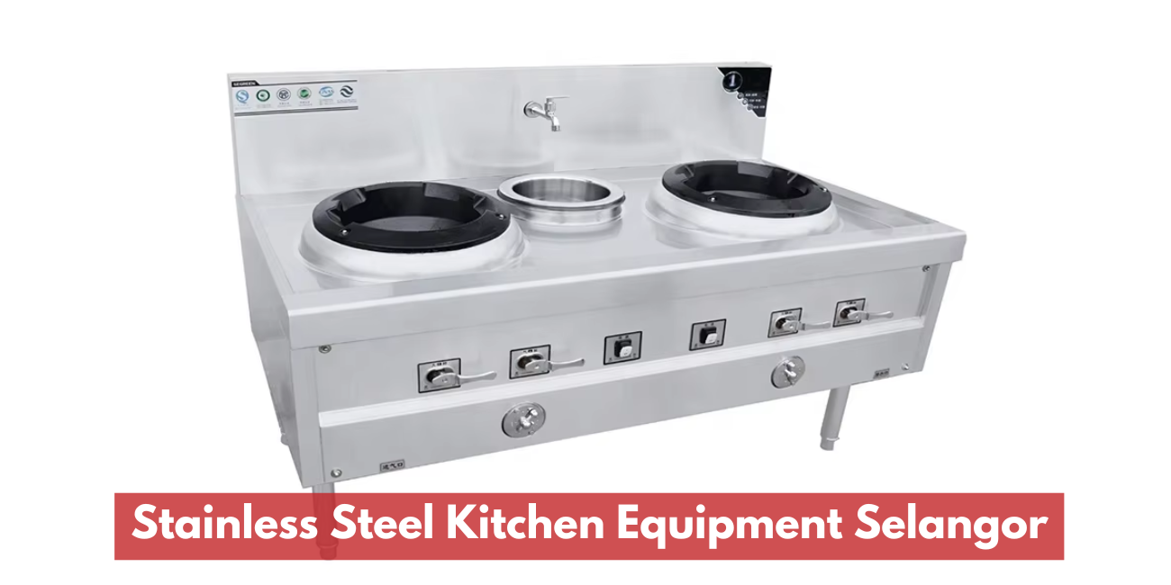 Stainless Steel Kitchen Equipment Selangor