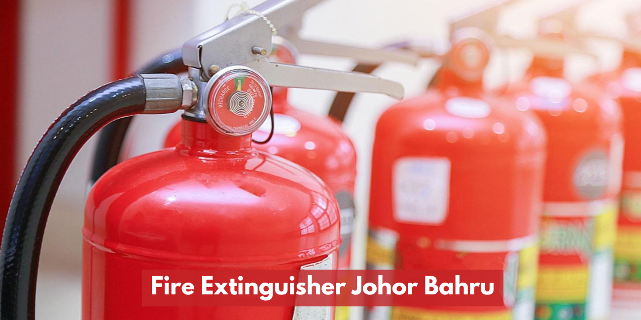 Fire Extinguisher Suppliers Johor Bahru