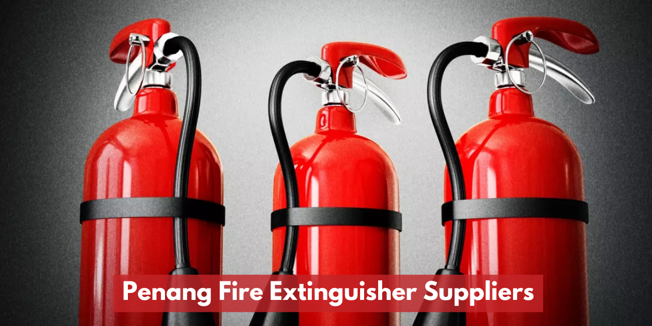 Penang Fire Extinguisher Suppliers