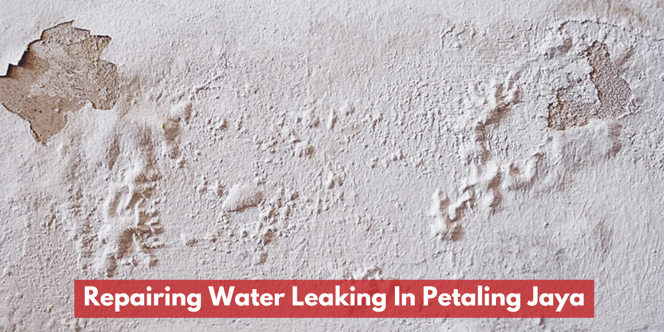 Repair Water Leaking In Petaling Jaya