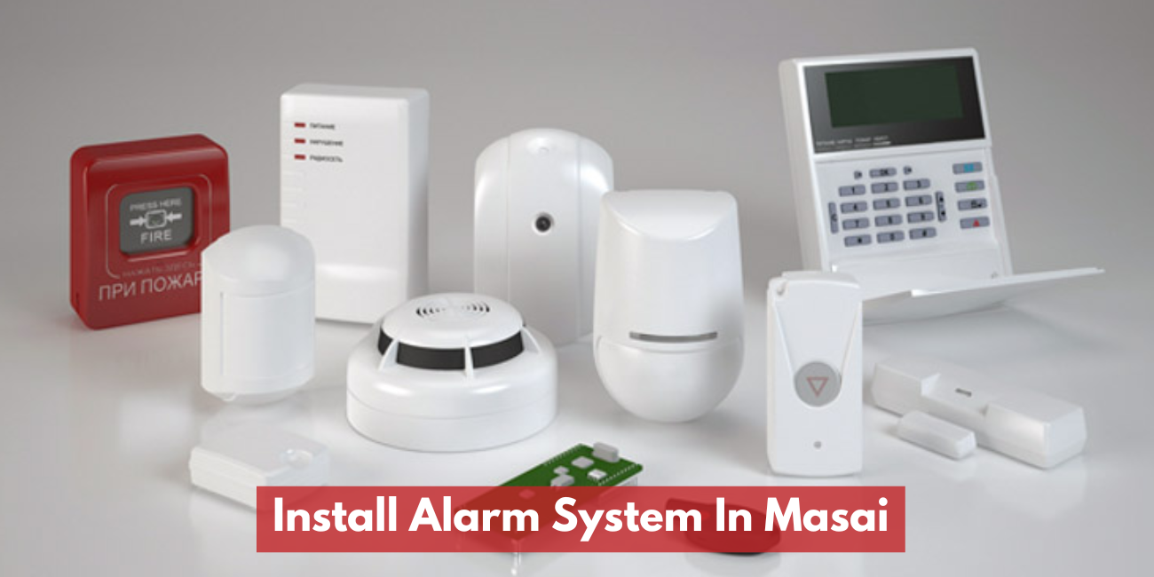 Install Alarm System In Masai