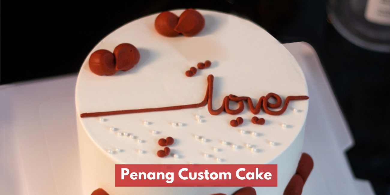 Penang Custom Cake