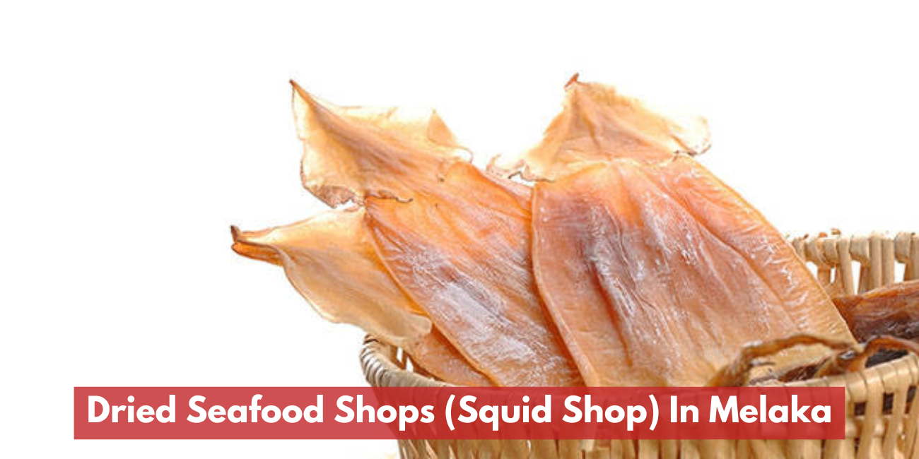 Dried Seafood Shops (Squid Shop) In Melaka