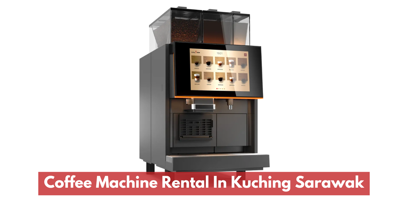 Coffee Machine Rental In Kuching Sarawak