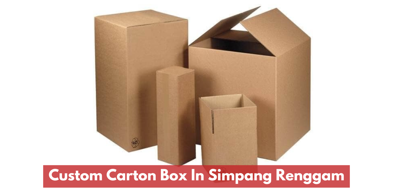 Custom Carton Box In Simpang Renggam