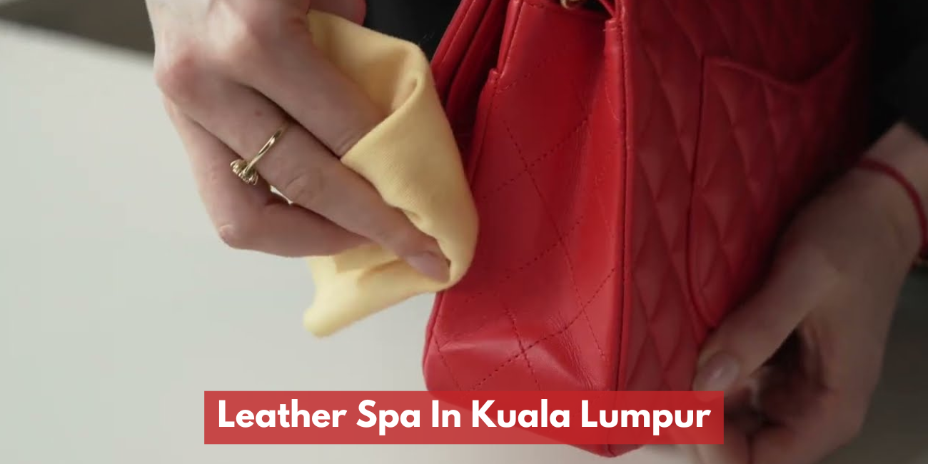 Leather Spa In Kuala Lumpur
