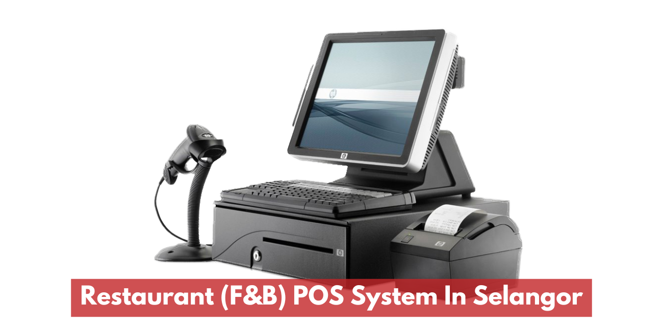 Restaurant (F&B) POS System In Selangor