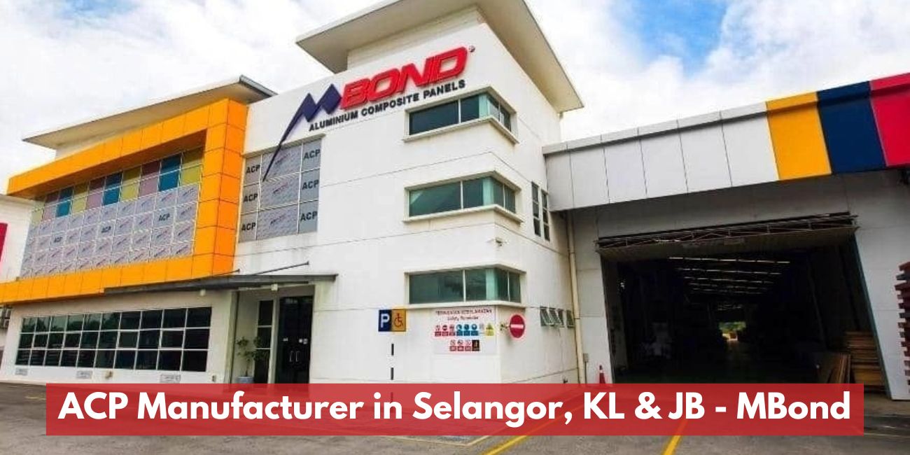 ACP Manufacturer in Malaysia - MBond