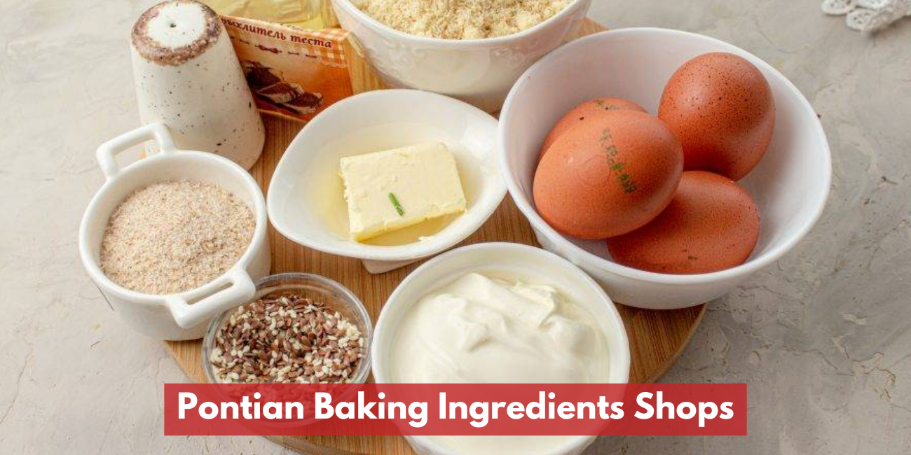 Pontian Baking Ingredients Shops